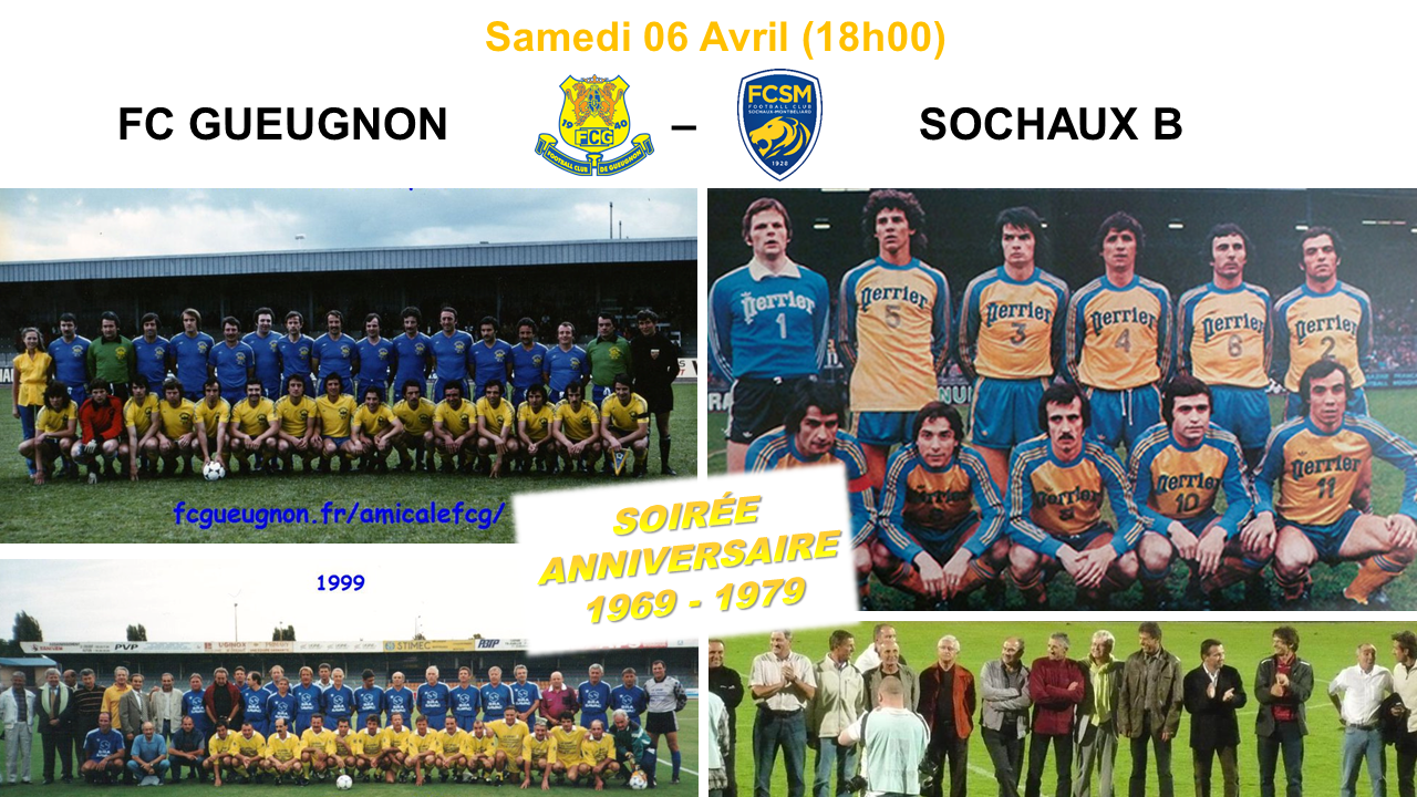 Glorieux Fcg Anniversaire 1969 1979 Le Samedi 06 Avril Football Club Gueugnon